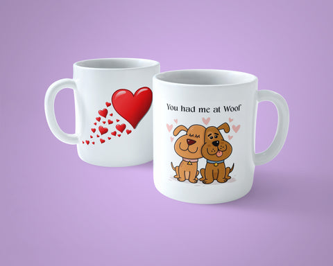 Valentine's Day Mug 21 - You had me at Woof