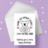 Yoga Birthday Card 05 - Funny "Haven't got all day"