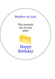 Brother in Law 02 Edible Icing Cake Topper or Ribbon - Funny cheesy jokes
