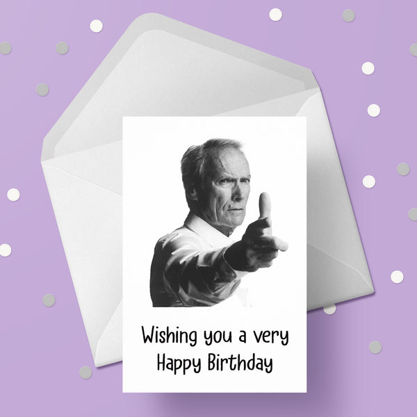 Clint Eastwood Birthday Card 01
