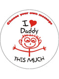 Father's Day Edible Icing Cake Topper 01 - I love Daddy
