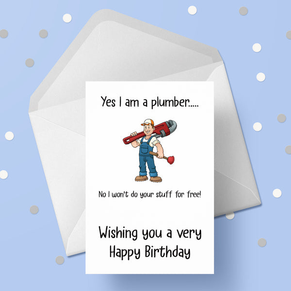 Plumber Birthday Card - Funny Plumbing theme